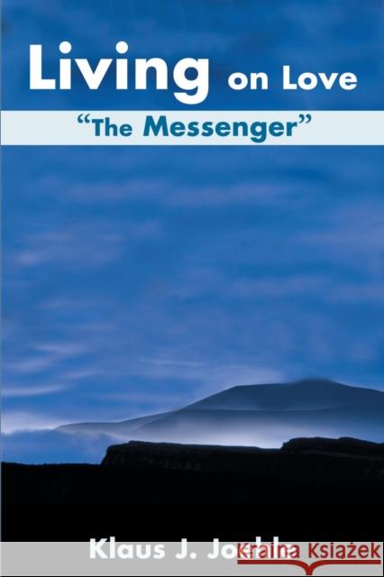 Living on Love: The Messenger