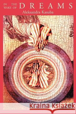 In the Wake of Dreams