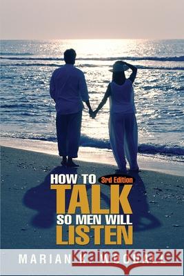 How to Talk So Men Will Listen
