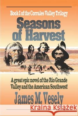 Seasons of Harvest: A Novel of the Rio Grande Valley