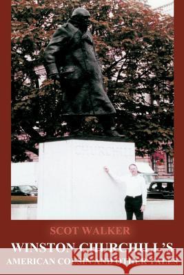 Winston Churchill's American Cousin and Other Tales