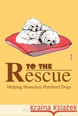 To the Rescue: Helping Homeless Purebred Dogs