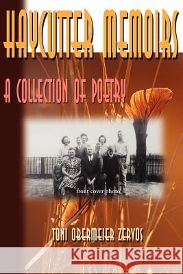 Haycutter Memoirs: A Collection of Poetry