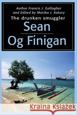 Sean Og Finigan: The Drunken Smuggler