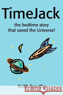 TimeJack: The Bedtime Story That Saved the Universe!