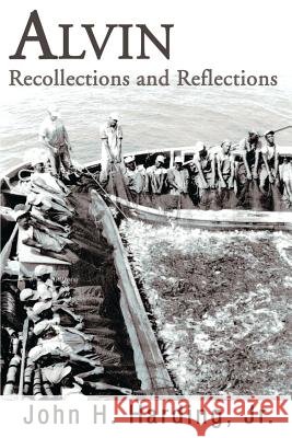 Alvin: Recollections and Reflections