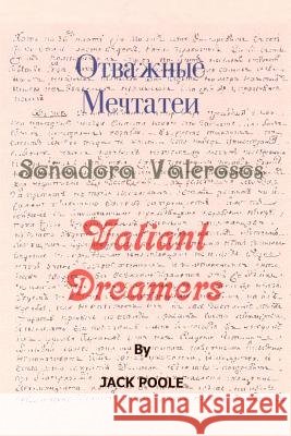 Valiant Dreamers