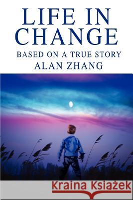 Life in Change: Based on a True Story