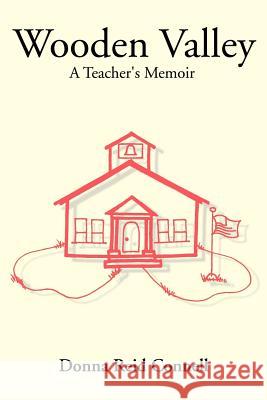 Wooden Valley: A Teacher's Memoir