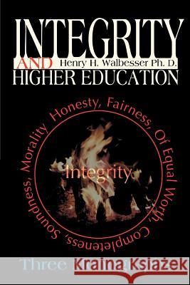 Integrity and Higher Education: Three Monographs