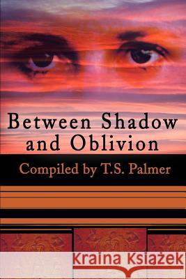 Between Shadow and Oblivion
