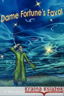 Dame Fortune's Favor