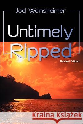 Untimely Ripped