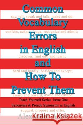 Common Vocabulary Errors in English and How to Prevent Them: Teach Yourself Series Synonyms and Pseudo Synonyms in English Issue One