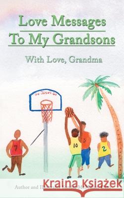 Love Messages to My Grandsons: With Love, Grandma