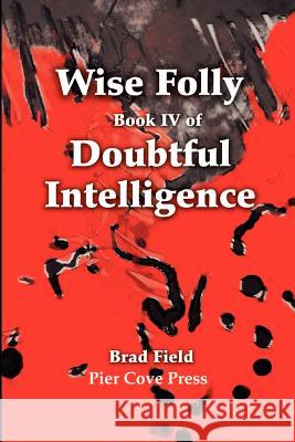 Wise Folly