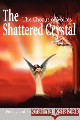The Shattered Crystal: The Chorus of Voices