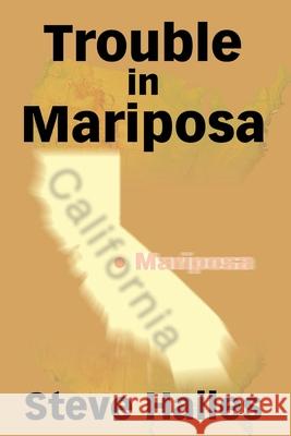 Trouble in Mariposa