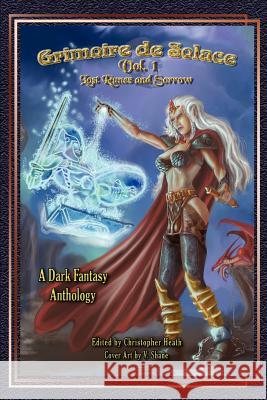 Grimoire de Solace: Volume 1: Lost Runes and Sorrow