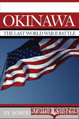 Okinawa: The Last World War II Battle