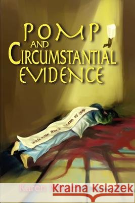 Pomp and Circumstantial Evidence