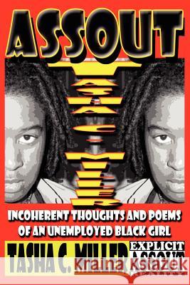 Assout: Incoherent Thoughts and Poems of an Unemployed Black Girl