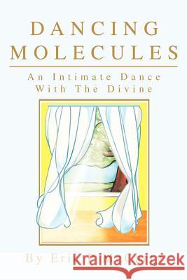 Dancing Molecules: An Intimate Dance With The Divine