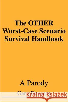 The OTHER Worst-Case Scenario Survival Handbook: A Parody