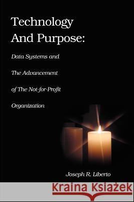 Technology and Purpose: Data Systems and the Advancement of the Not-for-Profit Organization