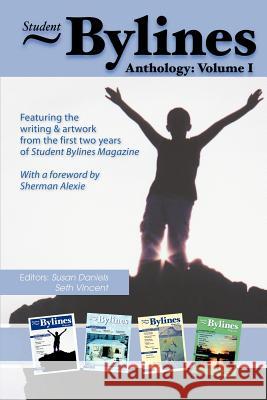 Student Bylines: Anthology: Volume 1