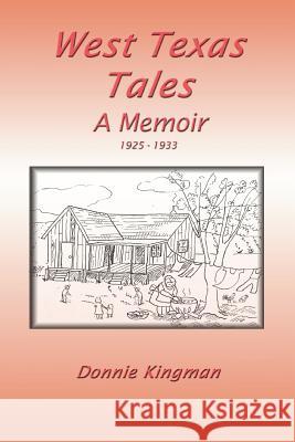 West Texas Tales: 1925-1933