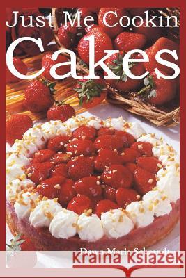 Just Me Cookin Cakes