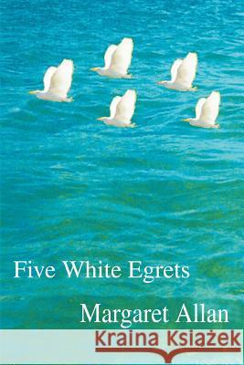 Five White Egrets