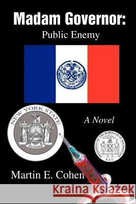 Madam Governor: Public Enemy: A Novel