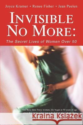 Invisible No More: The Secret Lives of Women Over 50