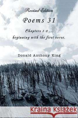 Poems 31: Chapters 1-3 Beginning with the First Verse.