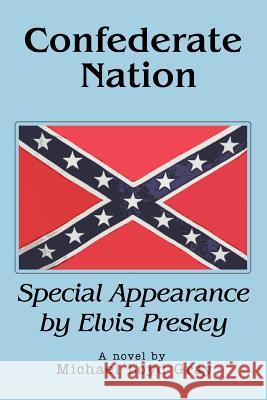 Confederate Nation: Special Appearance by Elvis Presley