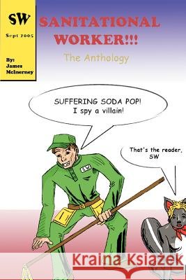 Sanitational Worker!!!: The Anthology