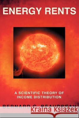 Energy Rents: A Scientific Theory of Income Distribution