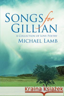 Songs for Gillian: A Collection of Love Poetry