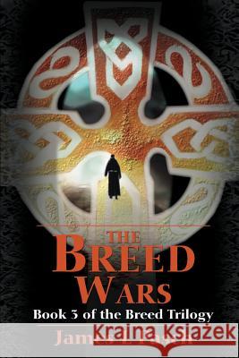 The Breed Wars: Book 3 of the Breed Trilogy
