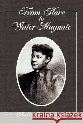 From Slave to Water Magnate