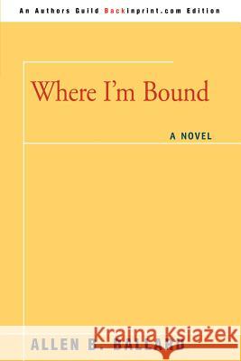 Where I'm Bound