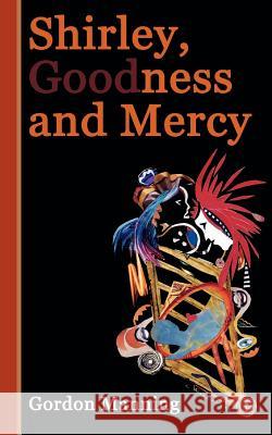 Shirley, Goodness and Mercy