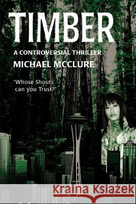 Timber: A Controversial Thriller