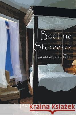 Bedtime Storeezzz: Tales for the Spiritual Development of Families