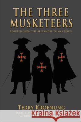 The Three Musketeers: Adapted from the Alexandre Dumas novel