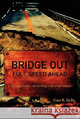 Bridge Out: Full Speed Ahead