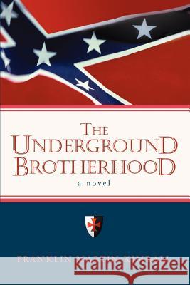 The Underground Brotherhood
