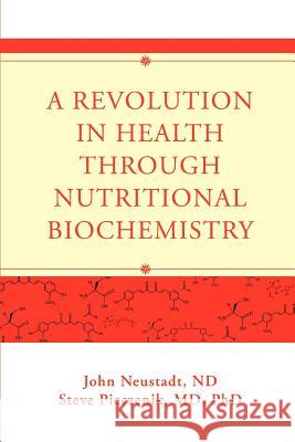 A Revolution in Health through Nutritional Biochemistry